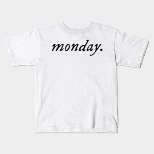 Monday Shirt Kids T-Shirt